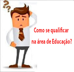 Como se qualificar na área de Educação?